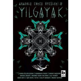 Anadolu Korku Öyküleri 3 - Yılgayak - Kolektif