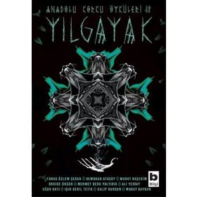 Anadolu Korku Öyküleri 3 - Yılgayak - Kolektif