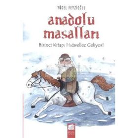 Anadolu Masalları 1. Kitap Hıdırellez Geliyor - Yücel Feyzioğlu