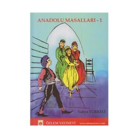 Anadolu Masalları - 1 Yahya Türkeli