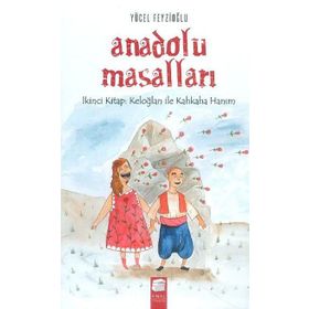 Anadolu Masalları - 2 Keloğlan ile Kahkaha Hanım - Yücel Feyzioğlu
