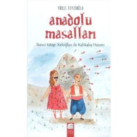 Anadolu Masalları - 2 Keloğlan ile Kahkaha Hanım - Yücel Feyzioğlu