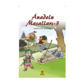 Anadolu Masalları 3 - Hasan Latif Sarıyüce