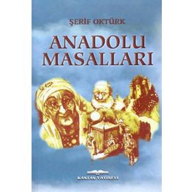 Anadolu Masalları - Şerif Oktürk