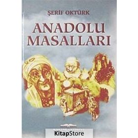 Anadolu Masalları - Şerif Oktürk