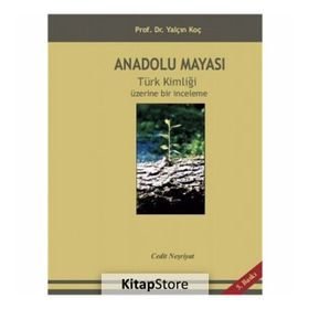 Anadolu Mayası - Yalçın Koç