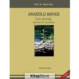 Anadolu Mayası - Yalçın Koç