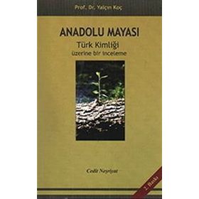 Anadolu Mayası - Yalçın Koç