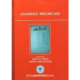 Anadolu Mecmuası - Ahmet Zeki İzgöer Arslan Tekin