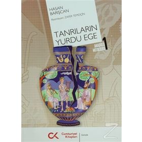ANADOLU MITOLOJISI - 1 TANRILARIN YURDU EGE - GENEL