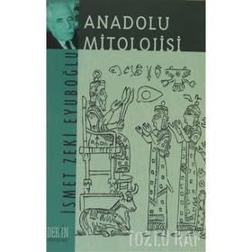ANADOLU MITOLOJISI - GENEL