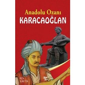 Anadolu Ozanı Karacaoğlan - Rıza Süreyya