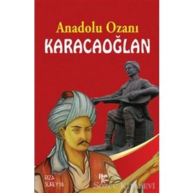 Anadolu Ozanı Karacaoğlan - Rıza Süreyya