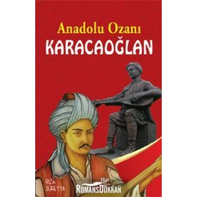 Anadolu Ozanı Karacaoğlan - Rıza Süreyya