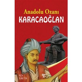 Anadolu Ozanı Karacaoğlan - Rıza Süreyya