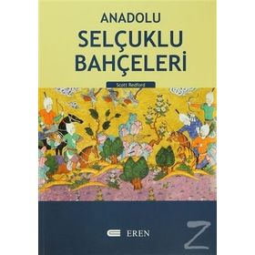 ANADOLU SELÇUKLU BAHÇELERİ (ALAIYYE/ALANYA) - SCOTT REDFORD