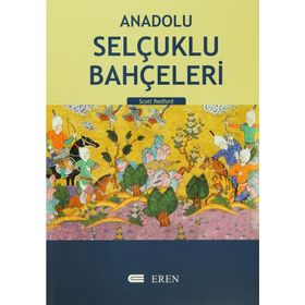 ANADOLU SELÇUKLU BAHÇELERİ (ALAIYYE/ALANYA) - SCOTT REDFORD