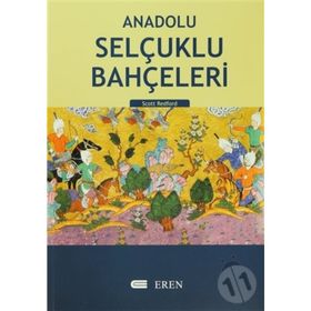 ANADOLU SELÇUKLU BAHÇELERİ (ALAIYYE/ALANYA) - SCOTT REDFORD