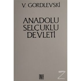 Anadolu Selçuklu Devleti- V. Gordlevski