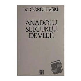 Anadolu Selçuklu Devleti- V. Gordlevski