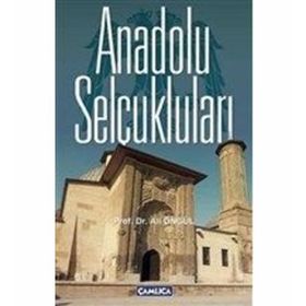 Anadolu Selçukluları - Ali Öngül