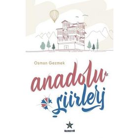 Anadolu Şiirleri - Osman Gezmek