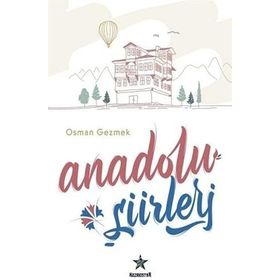 Anadolu Şiirleri - Osman Gezmek