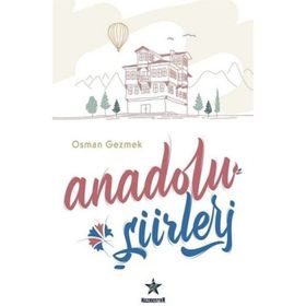 Anadolu Şiirleri - Osman Gezmek