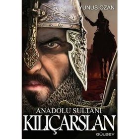 Anadolu Sultanı - Kılıçarslan - Yunus Ozan