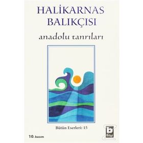 ANADOLU TANRILARI - HALIKARNAS BALIKÇISI