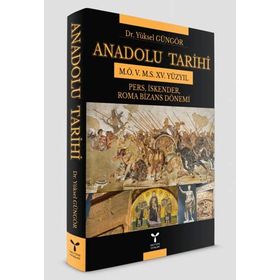 Anadolu Tarihi - Yüksel Güngör