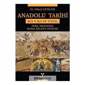 Anadolu Tarihi - Yüksel Güngör