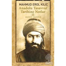 Anadolu Tasavvuf Tarihine Notlar 2 - Mahmut Erol Kılıç
