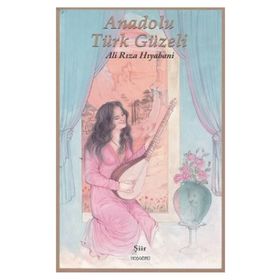 ANADOLU TÜRK GÜZELI - GENEL