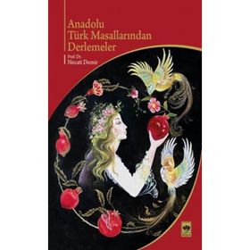 Anadolu Türk Masallarından Derlemeler - Necati Demir