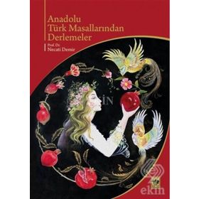 Anadolu Türk Masallarından Derlemeler - Necati Demir