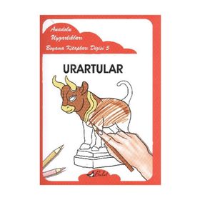 ANADOLU UYGARLIKLARI BOYAMA KİTAPLARI DIZISI 5 URARTULAR - MUSTAFA AKSOY