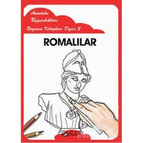 ANADOLU UYGARLIKLARI BOYAMA KİTAPLARI DIZISI 8 ROMALILAR - MUSTAFA AKSOY