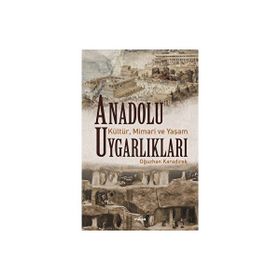 Anadolu Uygarlıkları - Oğuzhan Karadirek