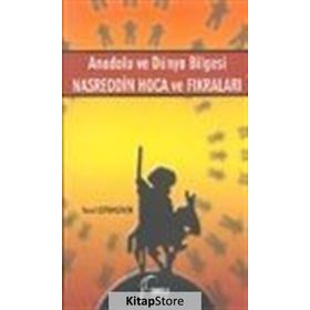ANADOLU VE DÜNYA BILGESI NASREDDIN HOCA VE FIKRALARI - YUSUF ÇOTUKSÖKEN