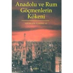 Anadolu ve Rum Göçmenlerin Kökeni - Georgios Nakracas
