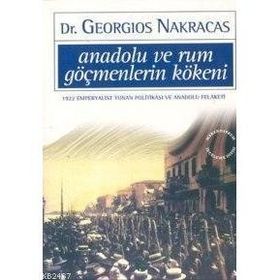 Anadolu ve Rum Göçmenlerin Kökeni - Georgios Nakracas