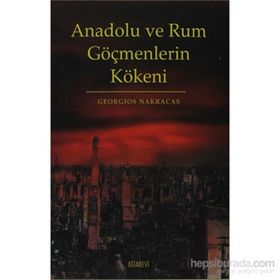 Anadolu ve Rum Göçmenlerin Kökeni - Georgios Nakracas