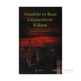 Anadolu ve Rum Göçmenlerin Kökeni - Georgios Nakracas