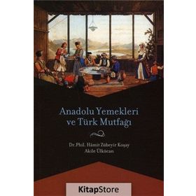 ANADOLU YEMEKLERI VE TÜRK MUTFAĞI - GENEL