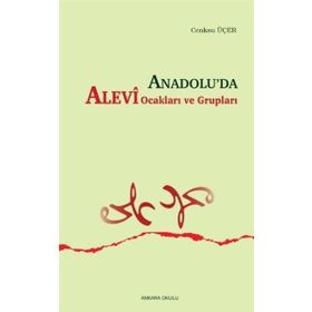 Anadolu'da Alevi Ocakları Ve Grupları - Cenksu Üçer