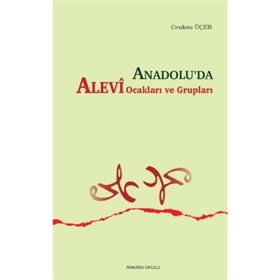 Anadolu'da Alevi Ocakları Ve Grupları - Cenksu Üçer