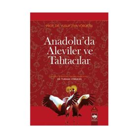 Anadolu'da Aleviler ve Tahtacılar Ötüken Neşriyat