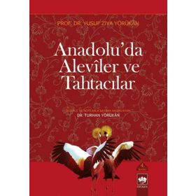 Anadolu'da Aleviler ve Tahtacılar Ötüken Neşriyat