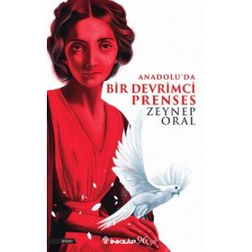Anadoluda Bir Devrimci Prenses İnkılap Kitabevi